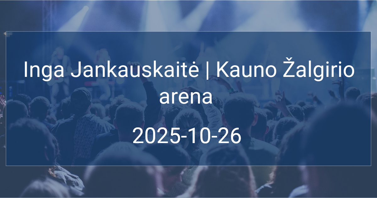 Inga Jankauskaitė | Kauno Žalgirio arena