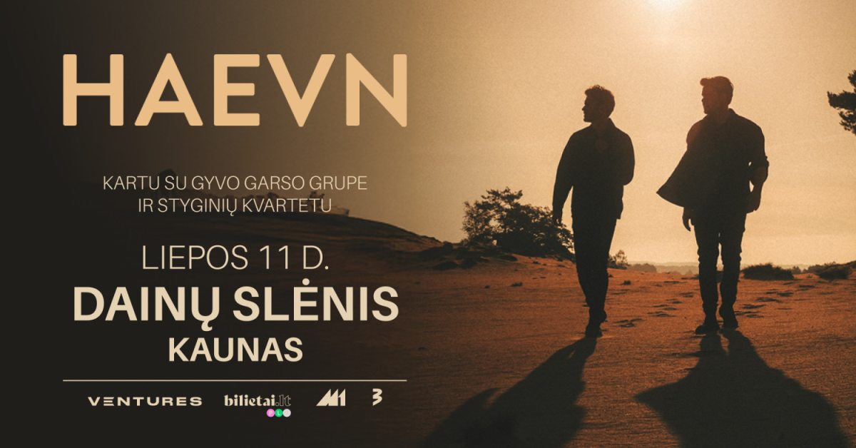 HAEVN | Kauno Dainų Slėnis