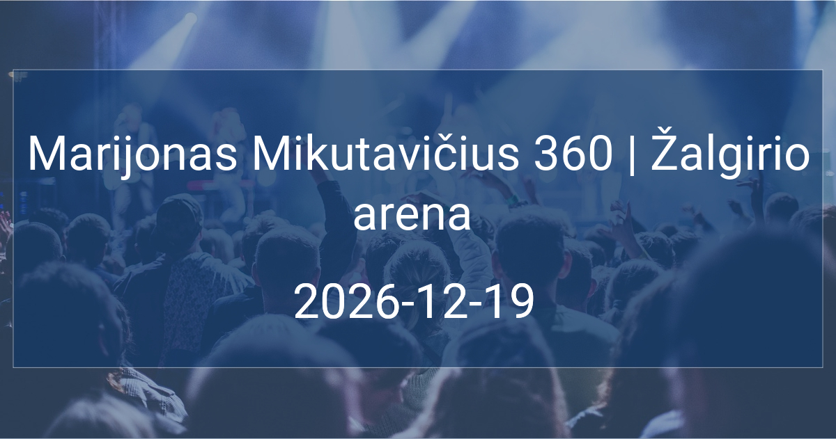 Marijonas Mikutavičius 360 | Žalgirio arena